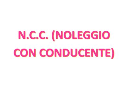 N.C.C. NOLEGGIO CON CONDUCENTE